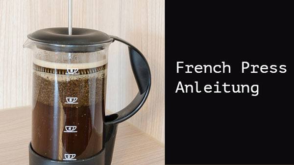 French Press Anleitung schritt für schritt anleitung kaffeepresse